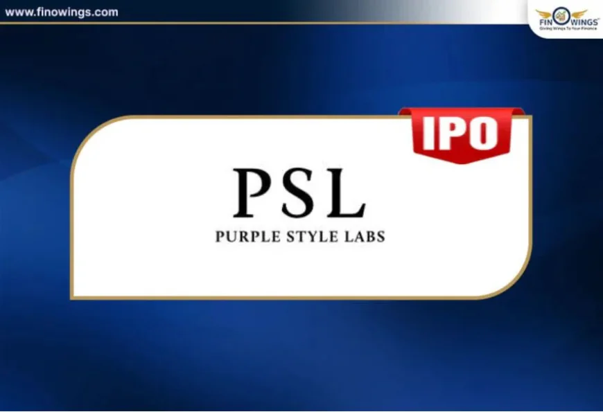 Purple Style Labs IPO: Date, Price, GMP & Review | Finowings