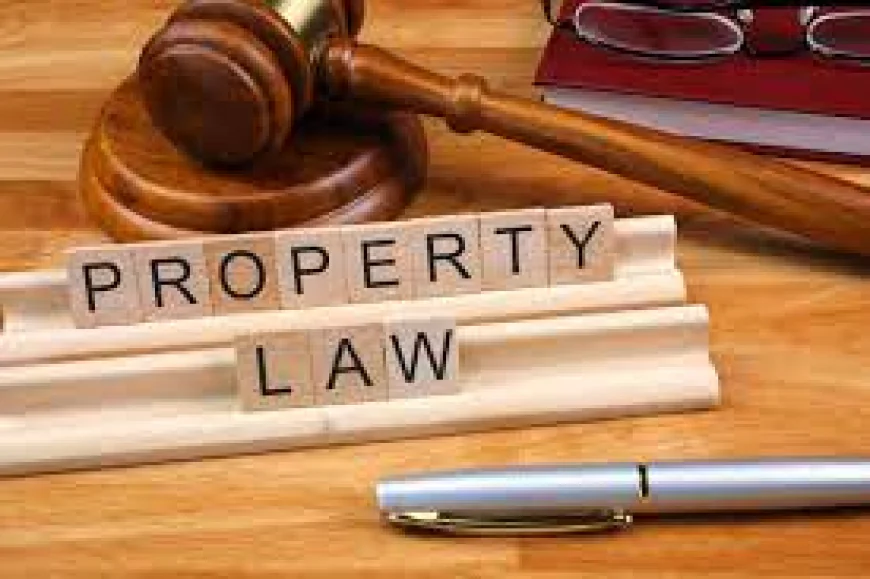 Property Law Services for Safer Legal Decisions