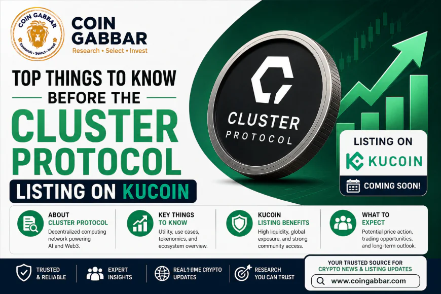 Top Things to Know Before the Cluster Protocol Listing on KuCoin