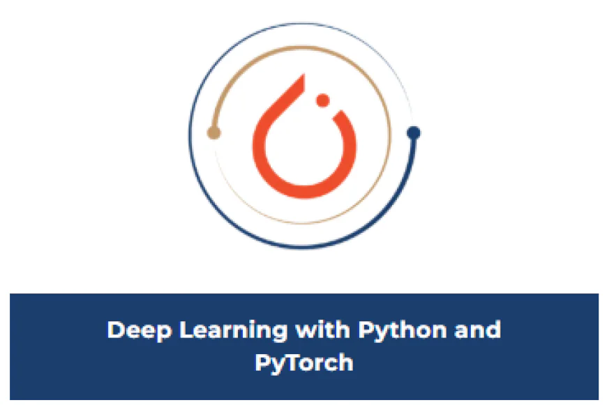 Deep Learning with Python & PyTorch Training | Deep Learning
