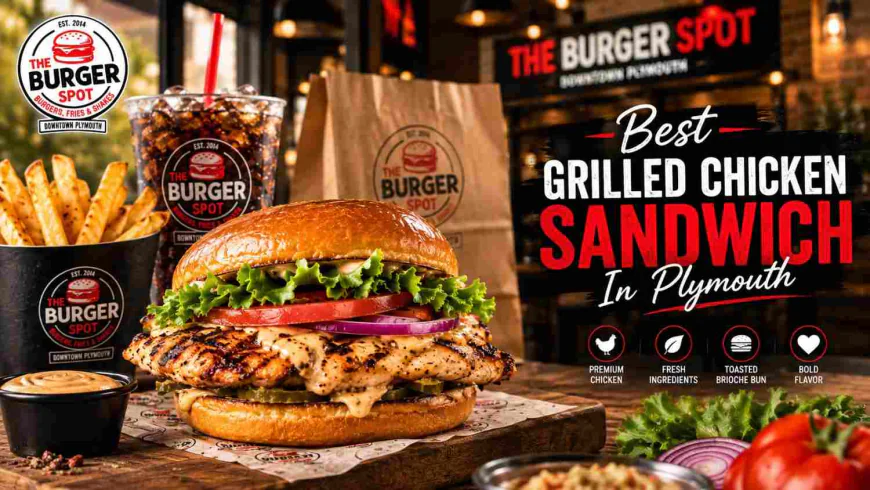 Best Grilled Chicken Sandwich In Plymouth: A Flavorful Choice for Every Occasion