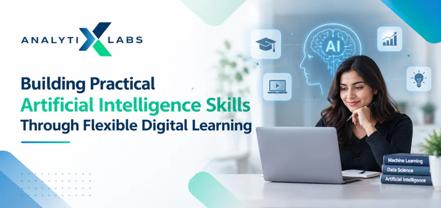 Building Practical Artificial Intelligence Skills Through Flexible Digital Learning