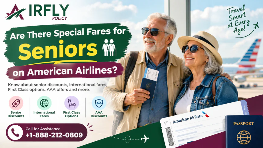 Are There Special Fares for Seniors on American Airlines?