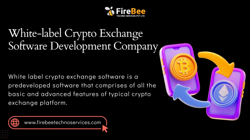 How Developers Customize White Label Crypto Exchange Software Development Company