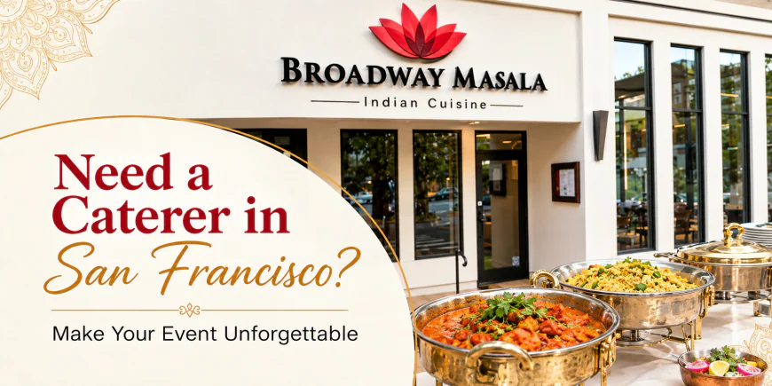 Need a Caterer in San Francisco? Make Your Event Unforgettable