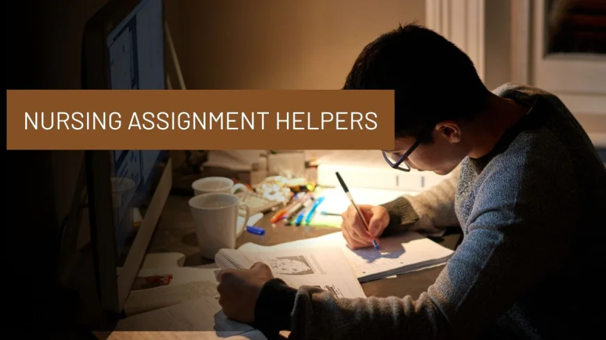 Nursing Assignment Helpers: A Smarter Way for Canadian Students to Manage Academic Challenges