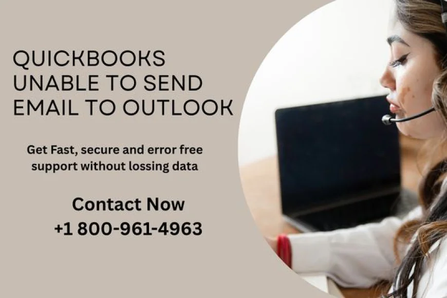 Fix QuickBooks Unable to Send Email to Outlook
