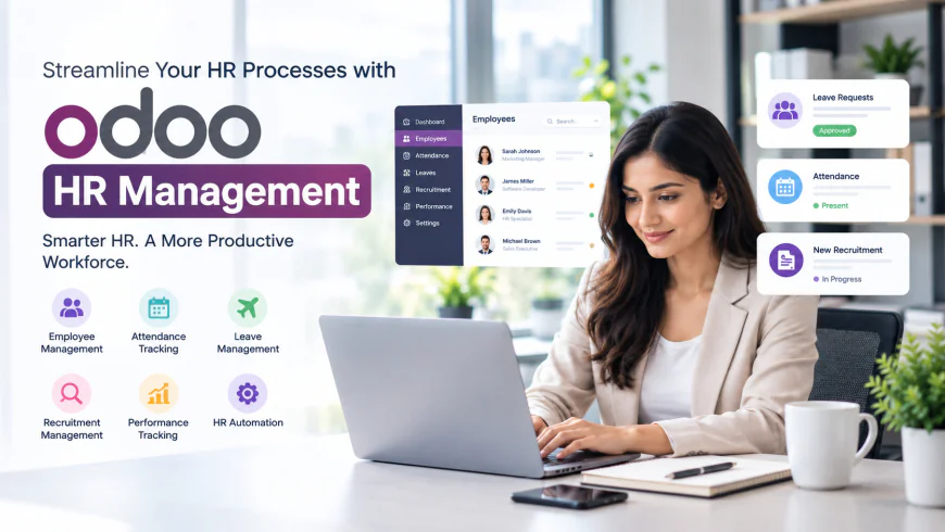 How Odoo HR Management Helps Businesses Build a More Efficient Workforce