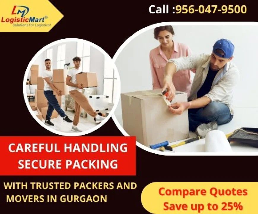 Hiring Packers and Movers in Gurgaon: How to Know Which Services You Actually Need?