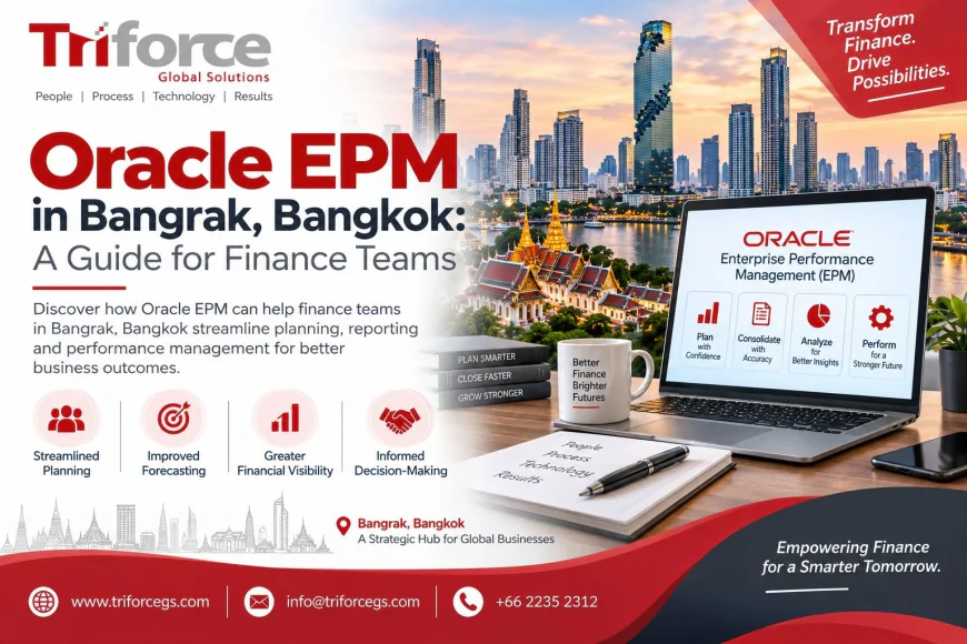 Oracle EPM in Bangrak, Bangkok: A Guide for Finance Teams