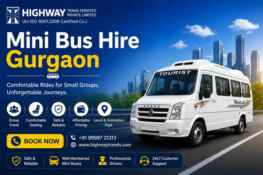 Mini Bus Hire Gurgaon: A Smarter Way to Manage Group Travel