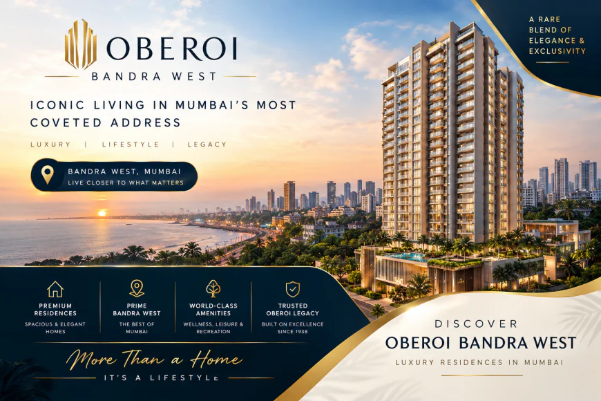 Oberoi Bandra West 2 BHK Price: What Buyers Should Know