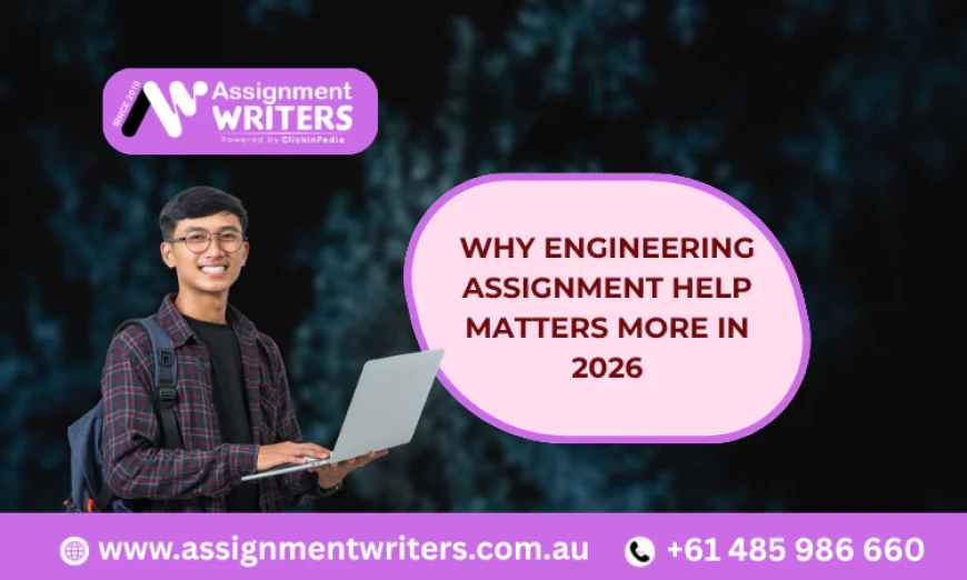 Why Engineering Assignment Help Matters More in 2026