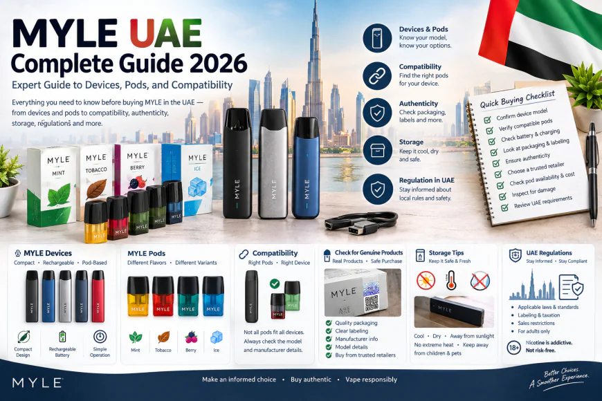 MYLE UAE Complete Guide 2026: Expert Guide to Devices, Pods, and Compatibility
