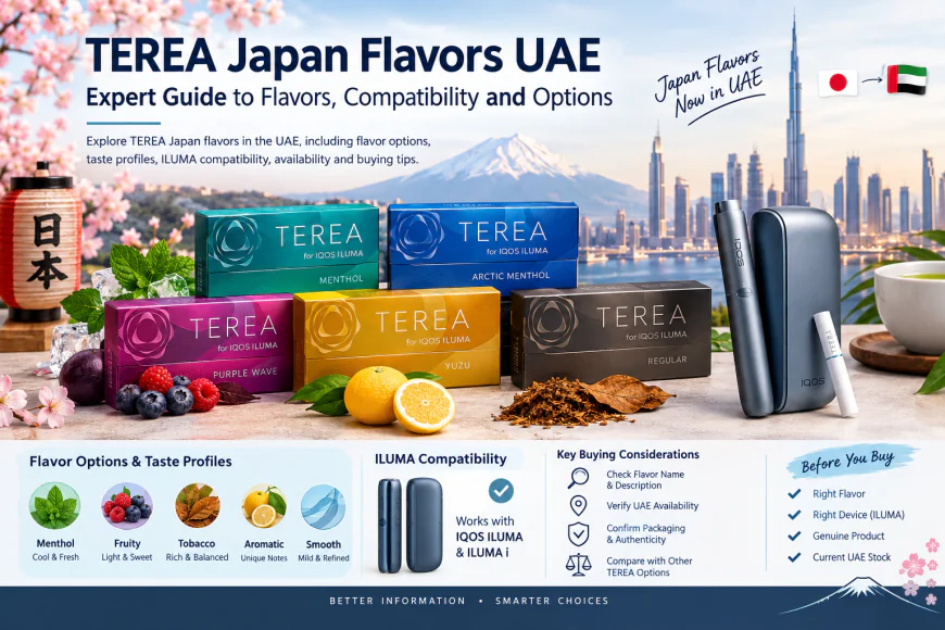 TEREA Japan Flavors UAE: Expert Guide to Flavors, Compatibility and Options