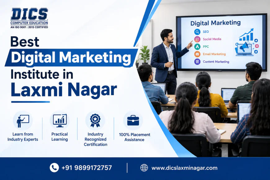 Best Digital Marketing Institute in Laxmi Nagar | Top Course