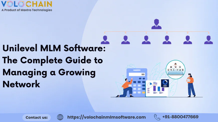 Unilevel MLM Software: The Complete Guide to Managing a Growing Network