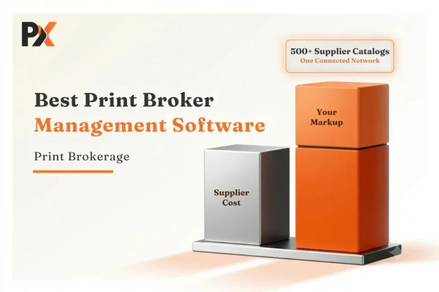 Best Print Broker Management Software in 2026: What to Look For