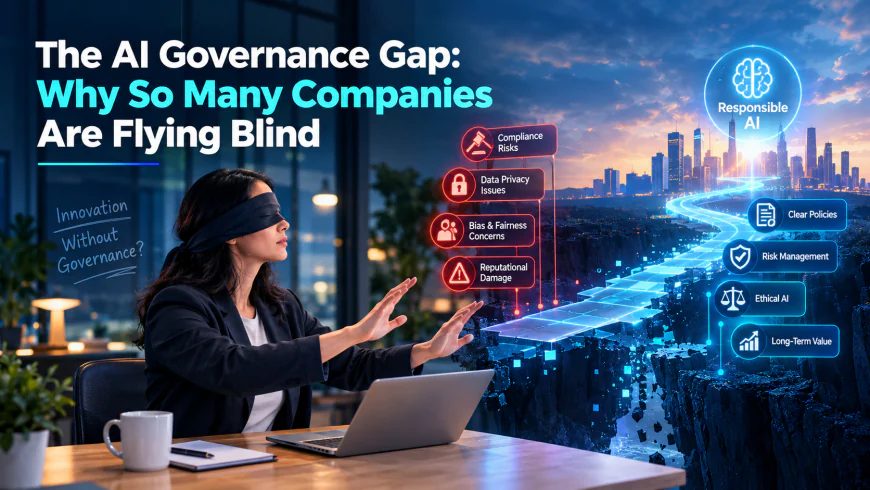 The AI Governance Gap: Why So Many Companies Are Flying Blind