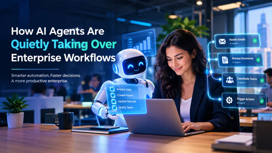 How AI Agents Are Quietly Taking Over Enterprise Workflows