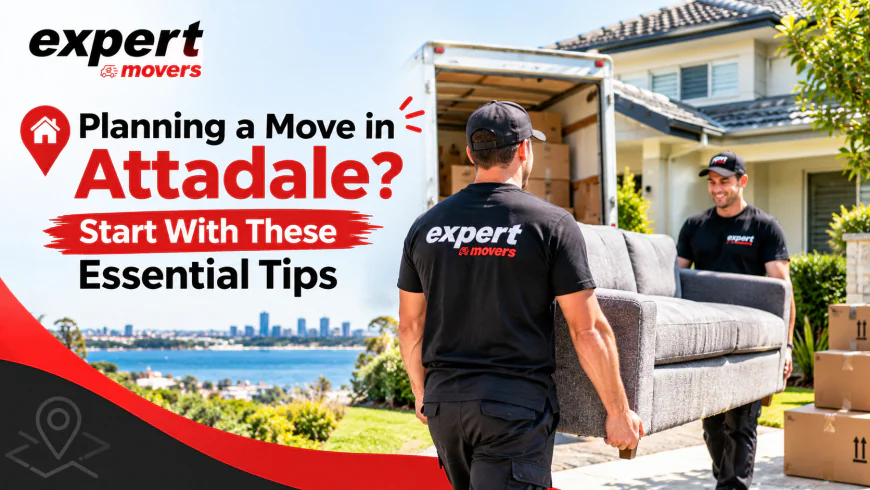 Planning a Move in Attadale? Start With These Essential Tips
