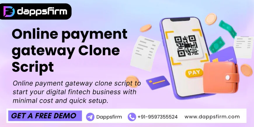 Monetize Digital Transactions with an Online Payment Gateway Clone Script & Free Demo