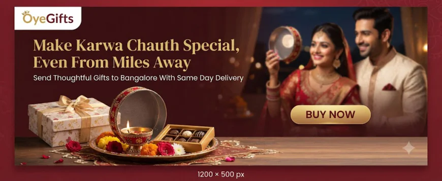 Last Minute Karwa Chauth Gifts in Bangalore With Same Day Delivery
