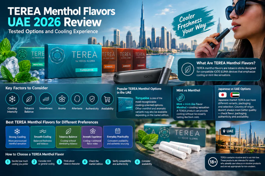 TEREA Menthol Flavors UAE 2026 Review: Tested Options and Cooling Experience