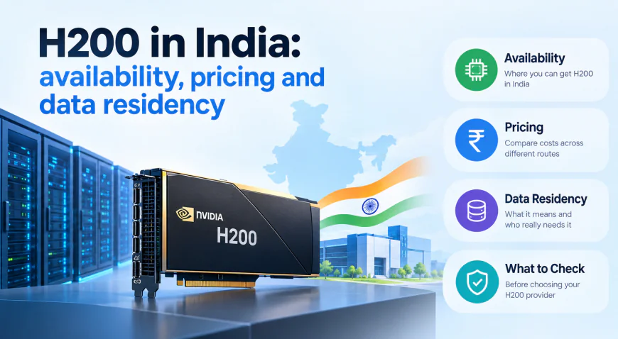 H200 in India: availability, pricing and data residency