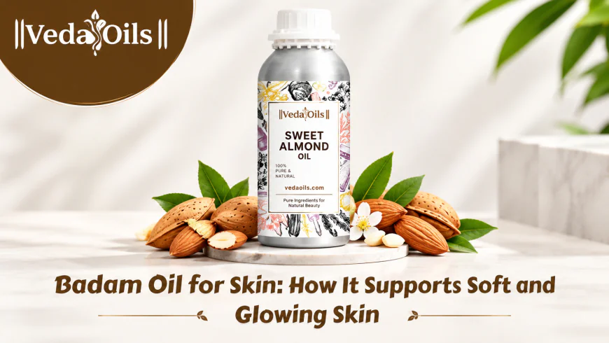 Badam Oil for Skin: How It Supports Soft and Glowing Skin