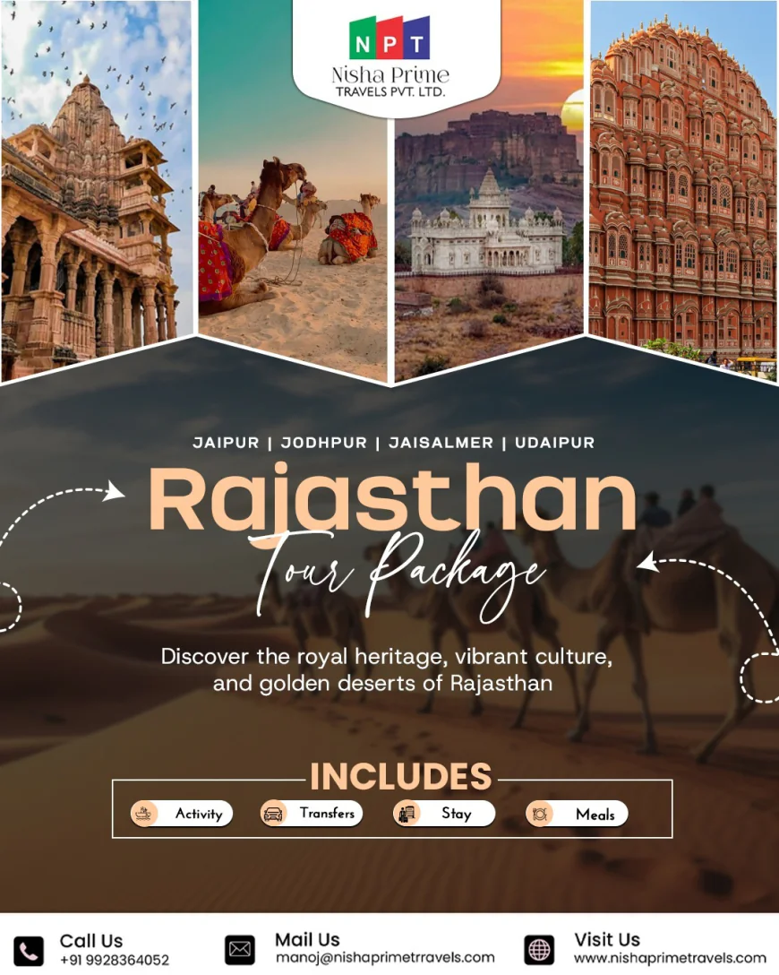 Rajasthan Tour Package: Explore the Royal Land of India