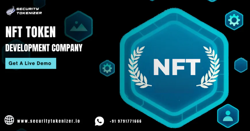 Why Is an NFT Token Development Company Becoming Important for the Next Wave of Digital Ownership?