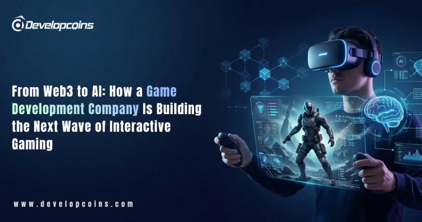 From Web3 to AI: How a Game Development Company Is Building the Next Wave of Interactive Gaming