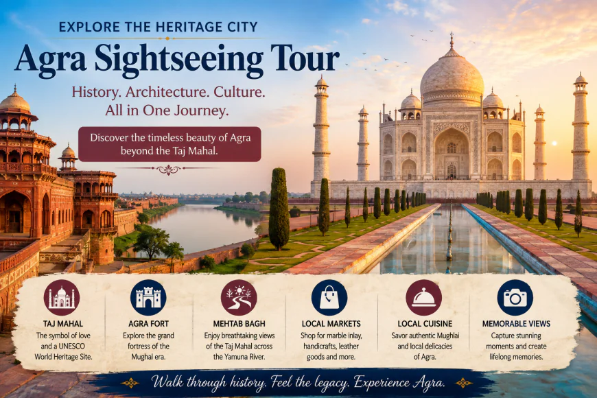 Agra Sightseeing Tour: Explore the Historic Heart of India