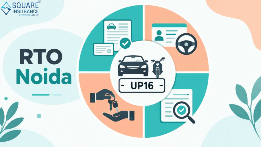 Everything About RTO Noida Services, Fees and Registration Process