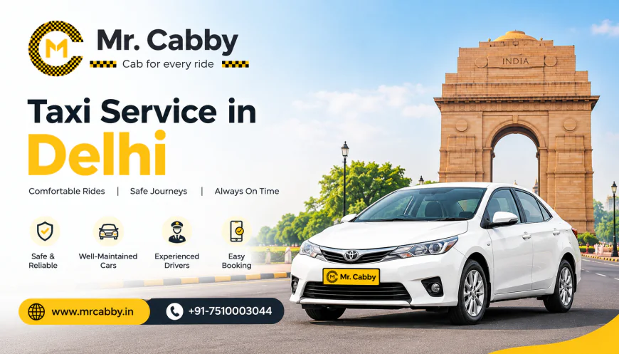 Taxi Service in Delhi | Local, Airport & Outstation Cab Service