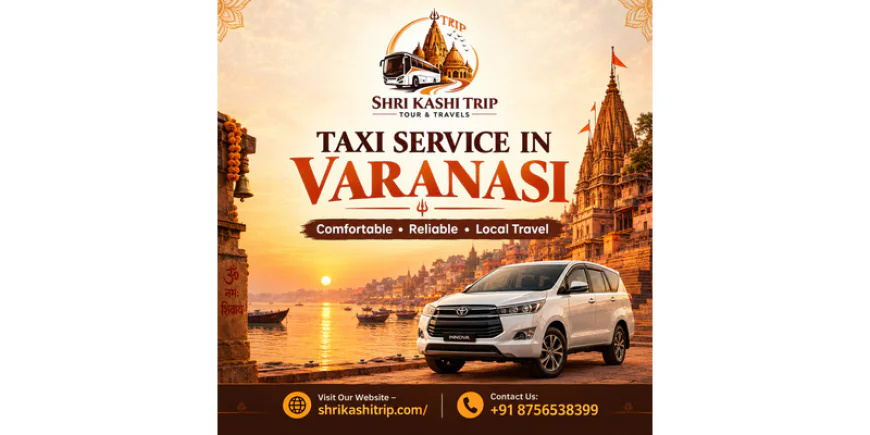 Looking for Taxi Service in Varanasi? Book Your Ride Today