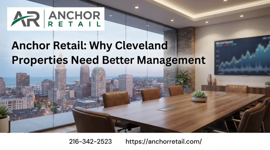 Why Cleveland Properties Need Better Management