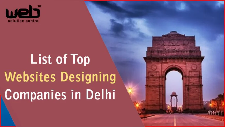 Find a Website Designing Company in Delhi With Good Experience and Client Reviews