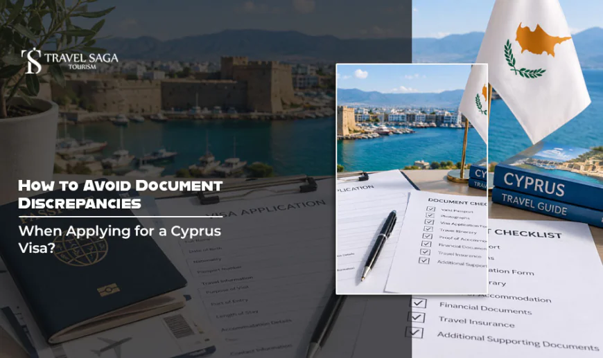 How to Avoid Document Discrepancies When Applying for a Cyprus Visa?