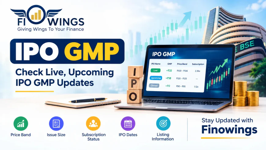 IPO GMP: Check Live and Upcoming IPO GMP Updates