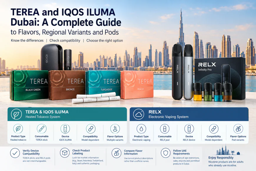 TEREA and IQOS ILUMA Dubai: A Complete Guide to Flavors, Regional Variants and Pods
