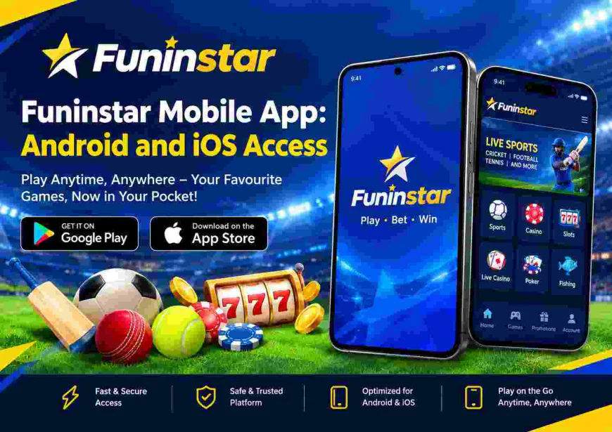 Funinstar – Explore a Simple and Convenient Online Platform