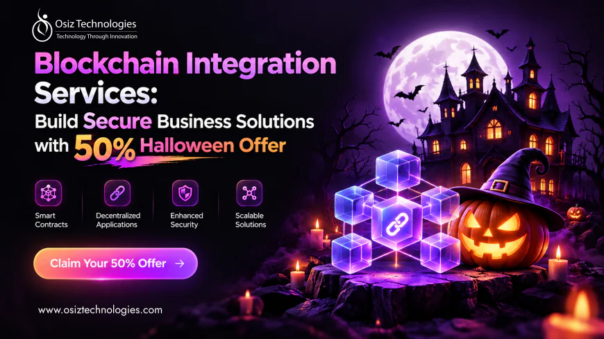 Blockchain Integration Services: Build Secure Business Solutions with 50% Halloween Offer