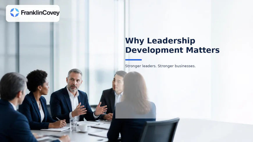 Why Are Leadership Development Programs Important for Businesses?