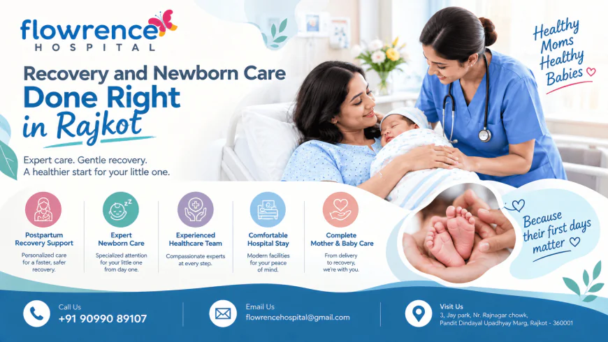 Recovery and Newborn Care Done Right in Rajkot