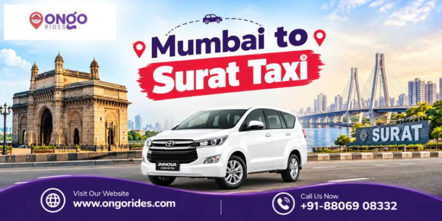 Mumbai to Surat Taxi for Stress-Free City Transfers