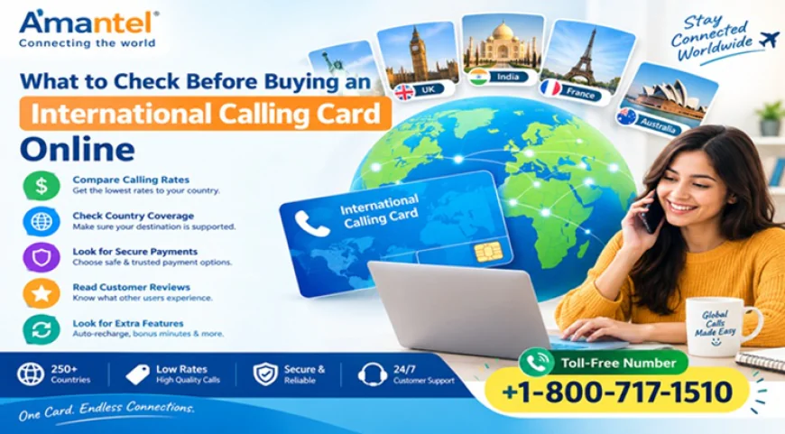 What to Check Before Buying an International Calling Card Online