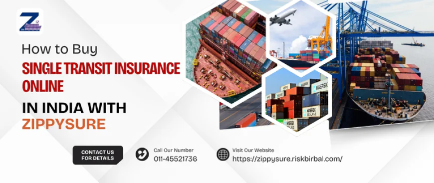 How to Buy Single Transit Insurance Online in India with ZippySure