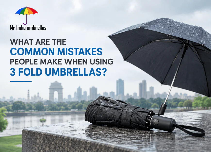 What Are The Common Mistakes People Make When Using 3 Fold Umbrellas?